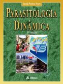 PARASITOLOGIA DINÂMICA - 3ª Ed - (QUEIMA DE ESTOQUE) - 2009