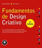 FUNDAMENTOS DE DESIGN CRIATIVO - 2ª Ed. - 2011