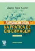 FARMACOLOGIA NA PRÁTICA DE ENFERMAGEM - 15ª Ed - 2012