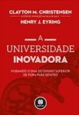 A UNIVERSIDADE INOVADORA - 2013