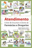 ATENDIMENTO - A ARTE DE ENCANTAR O CLIENTE DE FARMÁCIAS E DR