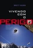 VIVENDO COM O PERIGO - 2007