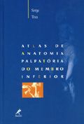 ATLAS DE ANATOMIA PALPATÓRIA DO MEMBRO INFERIOR - 2000