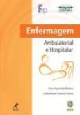 ENFERMAGEM AMBULATORIAL E HOSPITALAR - 2009