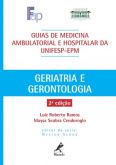 GUIAS DE MEDICINA AMBULATORIAL E HOSPITALAR DA EPM : GERIATR