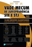 VADE MECUM DE JURISPRUDÊNCIA DO STF E STJ - 10000 DECISÕES
