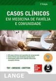 CASOS CLÍNICOS EM MEDICINA DE FAMÍLIA E COMUNIDADE - 3ª ED