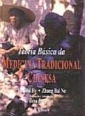 TEORIA BÁSICA DA MEDICINA TRADICIONAL CHINESA - 2ª Ed - 2012