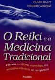 O REIKI E A MEDICINA TRADICIONAL - 2008