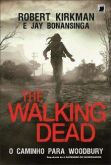 THE WALKING DEAD - O CAMINHO PARA WOODBURY - 2013