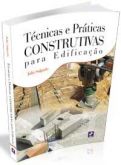 TÉCNICAS E PRÁTICAS CONSTRUTIVAS PARA EDIFICAÇÃO - 2009