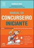MANUAL DO CONCURSEIRO INICIANTE - 2011