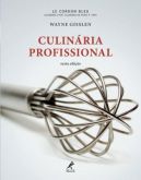 CULINÁRIA PROFISSIONAL - 6ª Ed. - 2012