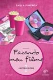 FAZENDO MEU FILME V.1 - A ESTREIA DE FANI - 2009