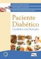 PACIENTE DIABÉTICO - CUIDADOS EM NUTRIÇÃO - 2013