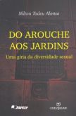 DO AROUCHE AOS JARDINS - UMA GÍRIA DA DIVERSIDADE SEXUAL