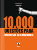 10.000 QUESTÕES PARA CONCURSOS DE ODONTOLOGIA - 2012
