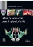 ATLAS DE ANATOMIA PARA IMPLANTODONTIA - 2ª Ed - 2014