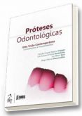 PRÓTESES ODONTOLÓGICAS - UMA VISÃO CONTEMPORÂNEA - FUNDAMENT