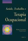 SAÚDE, TRABALHO E TERAPIA OCUPACIONAL - 2004