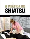 A PRÁTICA DO SHIATSU - 2010