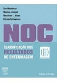CLASSIFICAÇÃO DOS RESULTADOS DE ENFERMAGEM (NOC) - 4ª ED