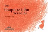 UMA CHAPEUZINHO VERMELHO - 2012