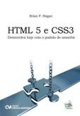 HTML5 E CSS3 - DESENVOLVA HOJE COM O PADRÃO DE AMANHÃ - 2012