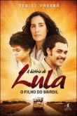 A HISTÓRIA DE LULA - 2009 - Ed. Objetiva