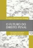 O FUTURO DO DIREITO PENAL - 2003 -  (QUEIMA DE ESTOQUE)