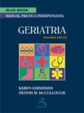 GERIATRIA - MANUAL PRÁTICO INDISPENSÁVEL - SÉRIE BLUE BOOK -