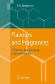 FLAVOURS AND FRAGRANCES - CHEMISTRY, BIOPROCESSINGS AND SUST