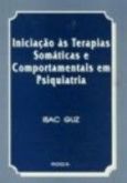 INICIAÇÃO ÀS TERAPIAS SOMÁTICAS E COMPORTAMENTAIS - 1995 -(Q
