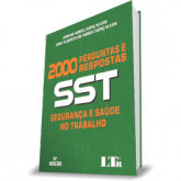 SST - SEGURANÇA E SAÚDE NO TRABALHO - 2000 PERGUNTAS E RESPO