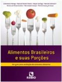 ALIMENTOS BRASILEIROS E SUAS PORÇÕES - 2013