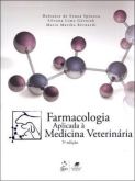 FARMACOLOGIA APLICADA À MEDICINA VETERINÁRIA - 5ª Ed - 2011