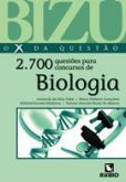 BIZU DE BIOLOGIA - 2.700 QUESTÕES SELECIONADAS PARA CONCURSO