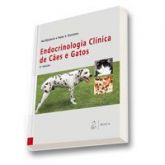 ENDOCRINOLOGIA CLÍNICA DE CÃES E GATOS - 2013