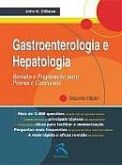 GASTROENTEROLOGIA E HEPATOLOGIA - REVISÃO E PREPARAÇÃO PARA