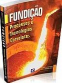 FUNDIÇÃO - PROCESSOS E TECNOLOGIAS CORRELATAS - 2013