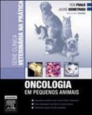 ONCOLOGIA EM PEQUENOS ANIMAIS - 2011 - QUEIMA DE ESTOQUE