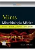 MIMS MICROBIOLOGIA MÉDICA - 5ª EDIÇÃO - 2014