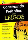 CONSTRUINDO WEB SITES PARA LEIGOS - TRADUÇÃO DA 4ª EDIÇÃO -