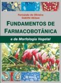 FUNDAMENTOS DE FARMACOBOTÂNICA E DE MORFOLOGIA VEGETAL