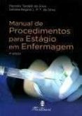 MANUAL DE PROCEDIMENTOS PARA ESTÁGIO EM ENFERMAGEM - 4ª ED -