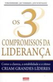 OS TRÊS COMPROMISSOS DA LIDERANÇA - 2012
