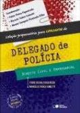 COLEÇÃO PREPARATÓRIA PARA CONCURSO DE DELEGADO DE POLÍCIA -