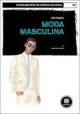 FUNDAMENTOS DE DESIGN DE MODA: MODA MASCULINA - 2013