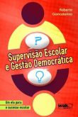 SUPERVISÃO ESCOLAR E GESTÃO DEMOCRÁTICA - 2010