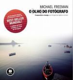 O OLHO DO FOTÓGRAFO - 2012 - Ed. Bookman